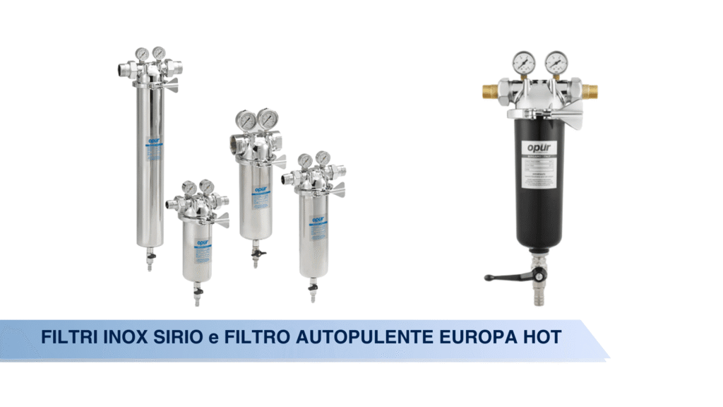 Trattamento dell'acqua calda - Filtri Sirio e Europa Hot